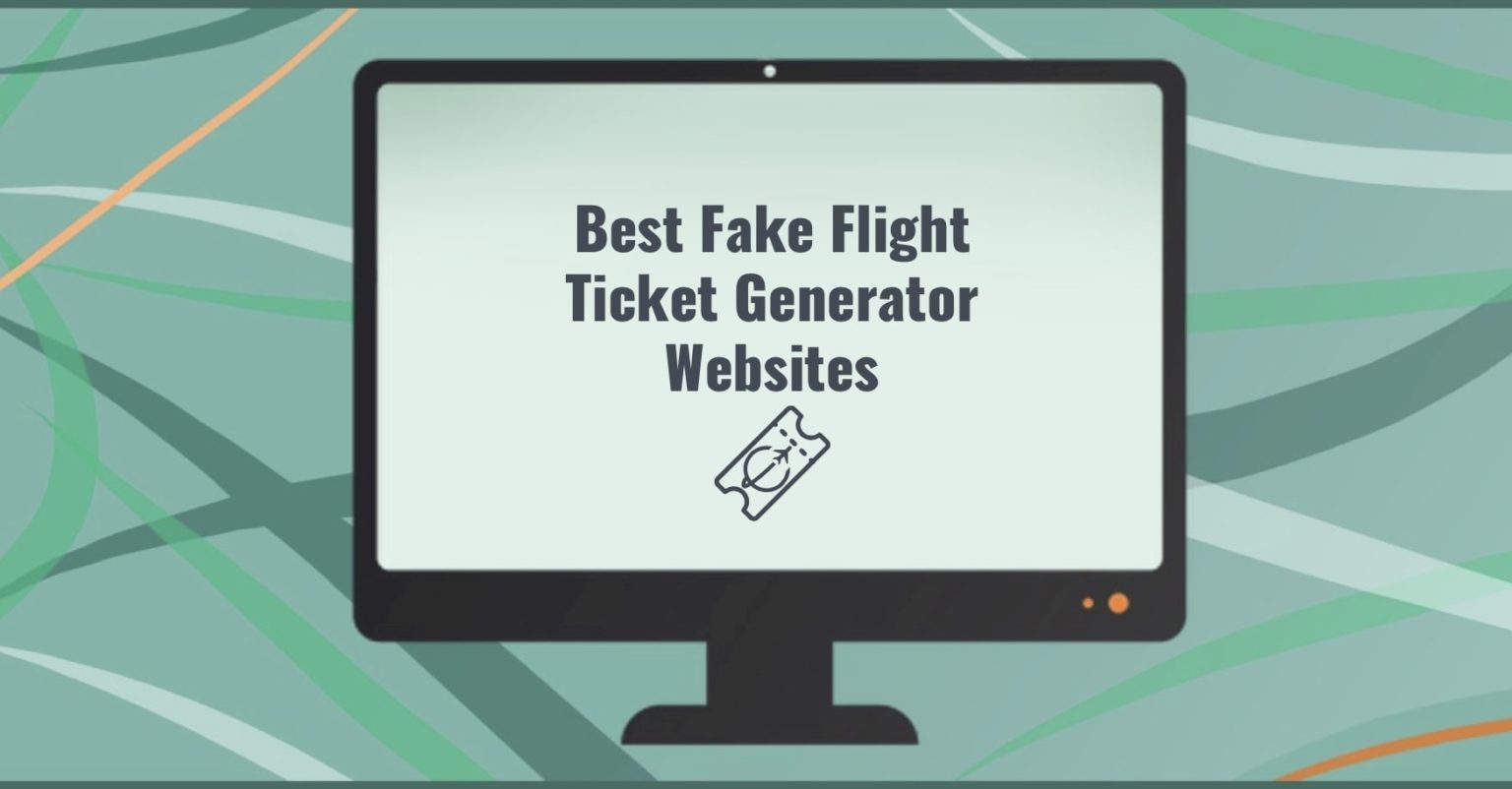 6 Best Fake Flight Ticket Generator Websites Apps Like These. Best