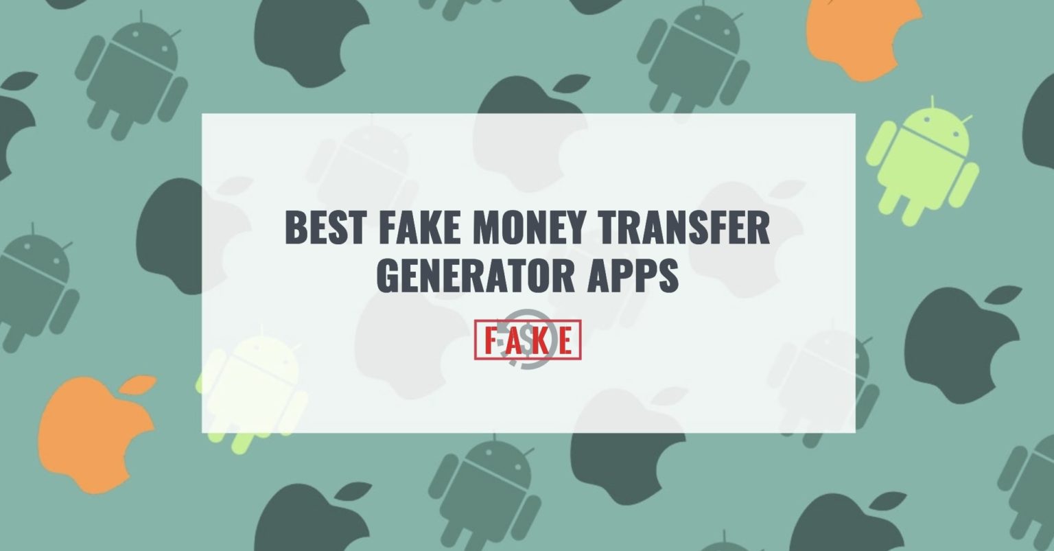 13-best-fake-money-transfer-generator-apps-for-android-ios-apps